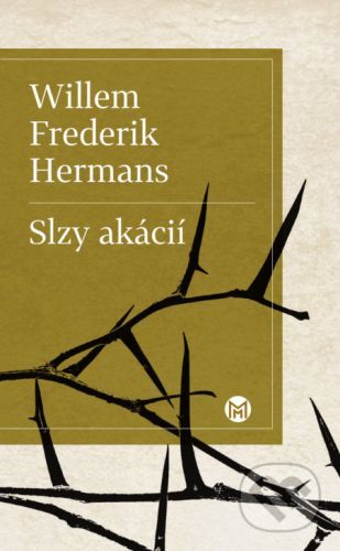 Slzy akácií - Willem Frederik Hermans
