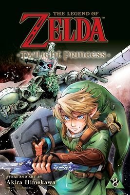 The Legend of Zelda: Twilight Princess, Vol. 8, Volume 8 (Himekawa Akira)(Paperback)