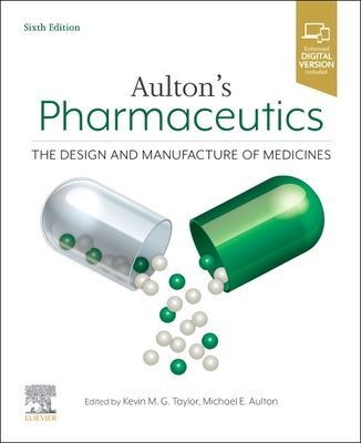 Aulton's Pharmaceutics - The Design and Manufacture of Medicines(Paperback / softback)