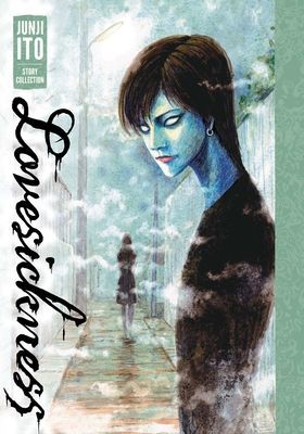 Lovesickness: Junji Ito Story Collection (Ito Junji)(Pevná vazba)