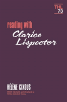 Reading with Clarice Lispector - The Poetics of Blanchot, Joyce, Kafka, Kleist and Tsvetayeva (Cixous Helene)(Paperback)