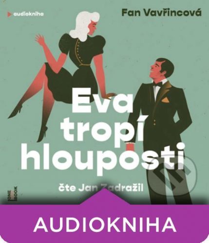 Eva tropí hlouposti - Fan Vavřincová