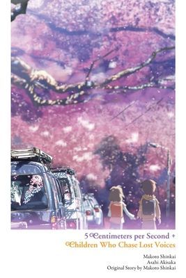 5 Centimeters Per Second + Children Who Chase Lost Voices (Shinkai Makoto)(Pevná vazba)