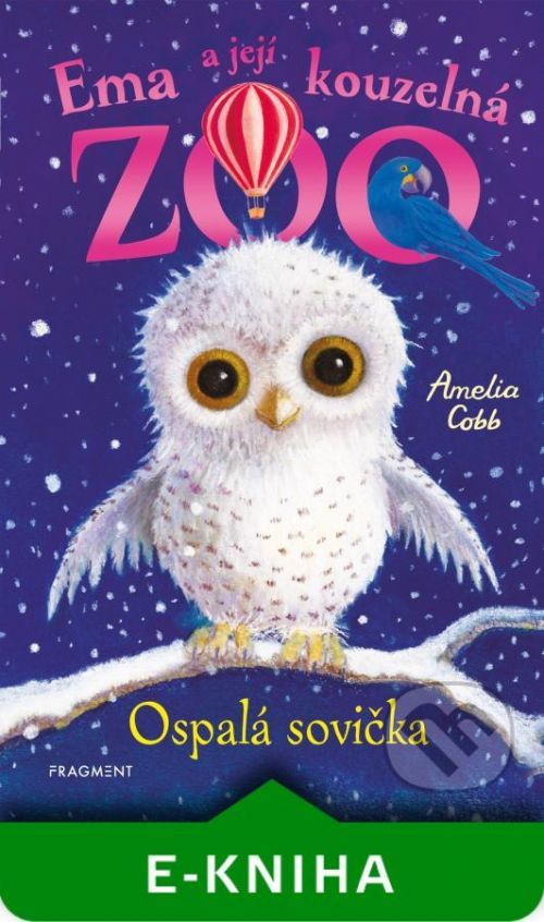 Ema a její kouzelná ZOO: Ospalá sovička - Amelia Cobb