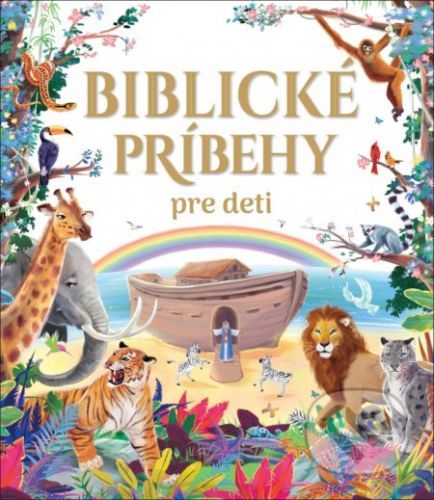 Biblické príbehy pre deti - Slovart