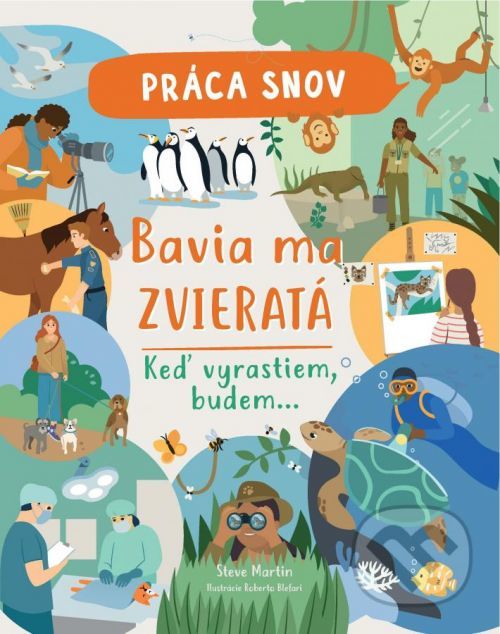 Práca snov / Bavia ma zvieratá - Steve Martin