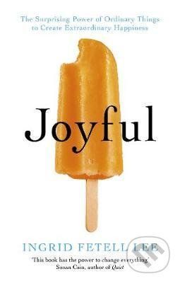 Joyful - Ingrid Fetell Lee