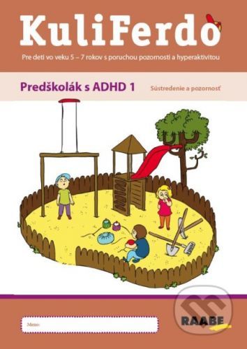 Kuliferdo – Predškolák s ADHD 1 - Jaroslava Budíková, Lenka Komendová