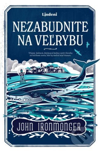 Nezabudnite na veľrybu - John Ironmonger