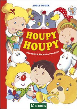 Houpy, houpy - pohybová říkadla pro děti - Adolf Dudek