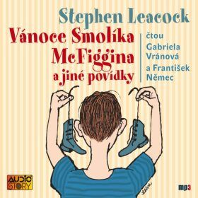 Vánoce Smolíka McFiggina - Stephen Leacock - audiokniha