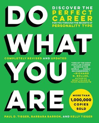 Do What You Are - Discover the Perfect Career for You Through the Secrets of Personality Type (Tieger Paul D.)(Paperback)