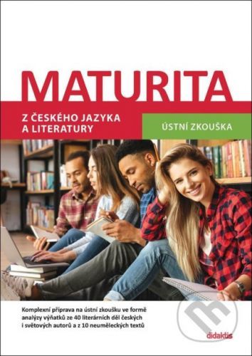 Maturita z českého jazyka a literatury - Ústní zkouška - Didaktis