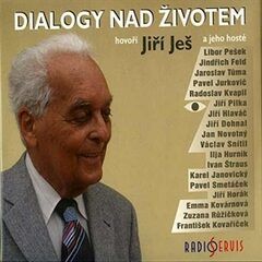 Dialogy nad životem - Jiří Ješ - audiokniha
