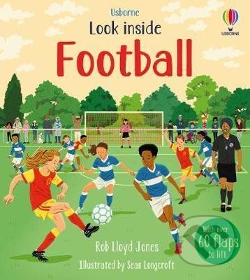 Look Inside Football - Rob Lloyd Jones, Sean Longcroft (ilustrátor)