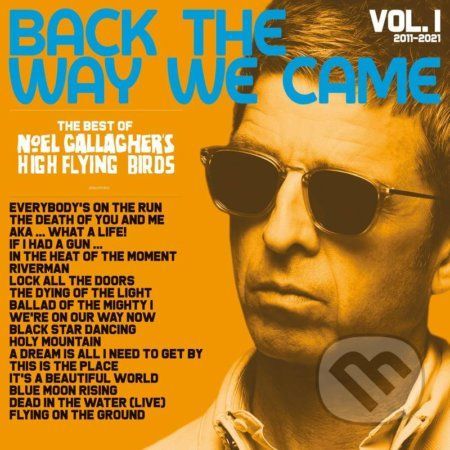 Noel Gallagher: Back The Way We Came: Vol.1 (2011-2021) LP - Noel Gallagher