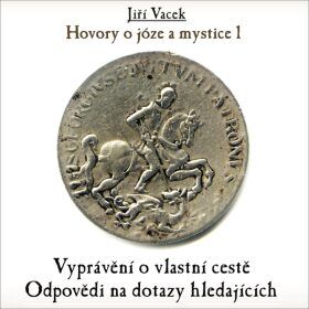 Hovory o józe a mystice č. 1 - Jiří Vacek - audiokniha