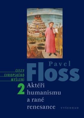 Aktéři humanismu a rané renesance - Pavel Floss - e-kniha