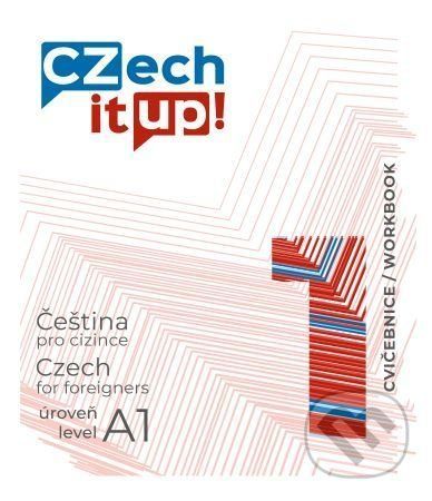 Czech it UP! 1 (úroveň A1, cvičebnice) - Tereza Švarcová