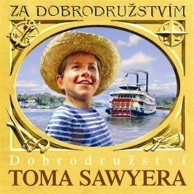 Dobrodružství Toma Sawyera - Mark Twain - audiokniha