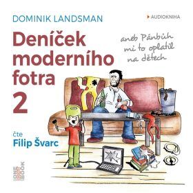 Deníček moderního fotra 2 - Dominik Landsman - audiokniha