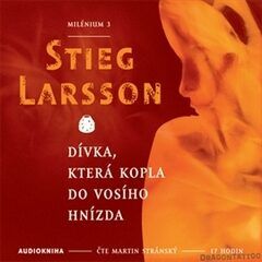 Dívka, která kopla do vosího hnízda - Milénium 3 - Stieg Larsson - audiokniha