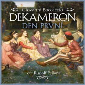 Dekameron - Den první - Giovanni Boccaccio - audiokniha