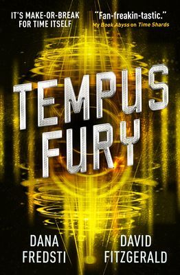 Time Shards - Tempus Fury (Fredsti Dana)(Paperback / softback)