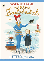 Madame Badobedah (Dahl Sophie)(Paperback / softback)