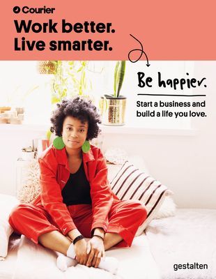 Work Better, Live Smarter - Start a Business and Build a Life You Love (Courier)(Pevná vazba)
