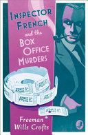 Inspector French and the Box Office Murders (Crofts Freeman Wills)(Paperback)