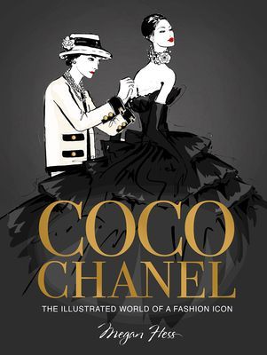 Coco Chanel Special Edition - The Illustrated World of a Fashion Icon (Hess Megan)(Pevná vazba)