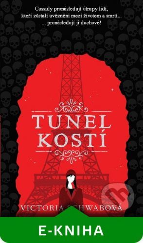 Tunel kostí - Victoria Schwab
