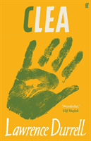 Clea - Introduced by Elif Shafak (Durrell Lawrence)(Paperback / softback)