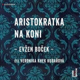 Aristokratka na koni - Evžen Boček - audiokniha