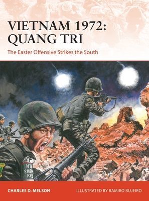 Vietnam 1972: Quang Tri - The Easter Offensive Strikes the South (Melson Charles D.)(Paperback / softback)