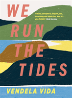 We Run the Tides (Vida Vendela)(Pevná vazba)
