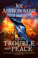 Trouble With Peace - Book Two (Abercrombie Joe)(Paperback / softback)