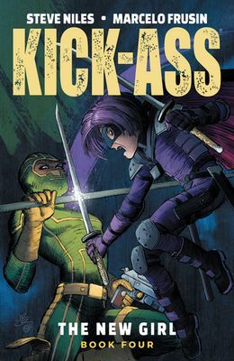 Kick-Ass: The New Girl, Volume 4 (Niles Steve)(Paperback / softback)