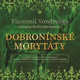 Dobronínské morytáty - Vlastimil Vondruška - audiokniha