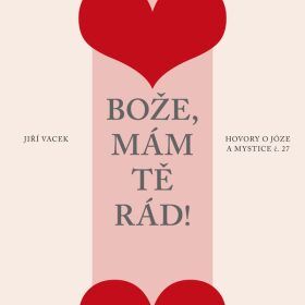 Hovory o józe a mystice č. 27 - Jiří Vacek - audiokniha
