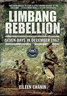 Limbang Rebellion - Seven Days in December, 1962 (Chanin Eileen)(Paperback / softback)