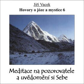 Hovory o józe a mystice č. 6 - Jiří Vacek - audiokniha