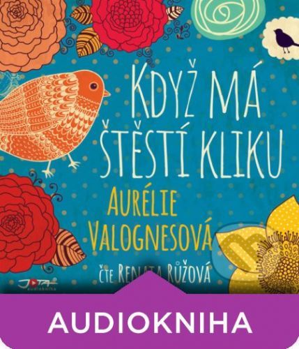 Když má štěstí kliku - Aurélie Valognesová
