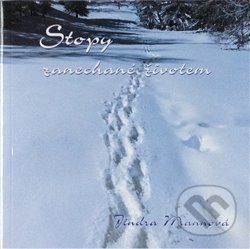 Stopy zanechané životem - Jindra Mannová