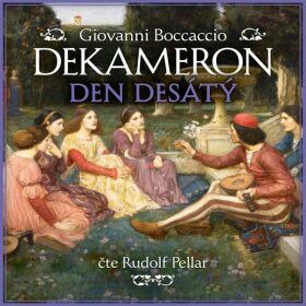 Dekameron: Den desátý - Giovanni Boccaccio - audiokniha