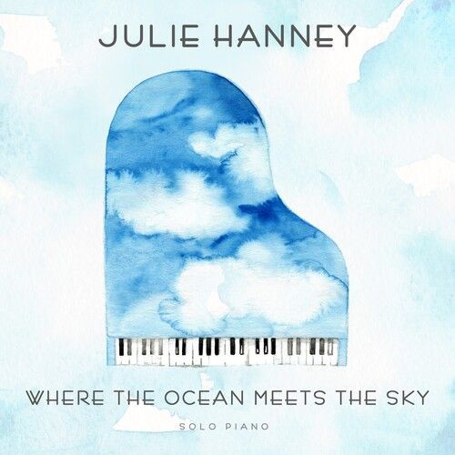 Where The Ocean Meets The Sky (Julie Hanney) (CD)