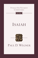 Isaiah - An Introduction And Commentary (Wegner Professor Paul D)(Paperback / softback)