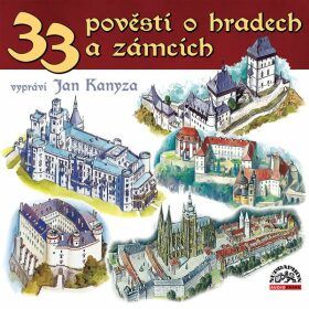 33 pověstí o českých hradech a zámcích - Pavel Josef - audiokniha