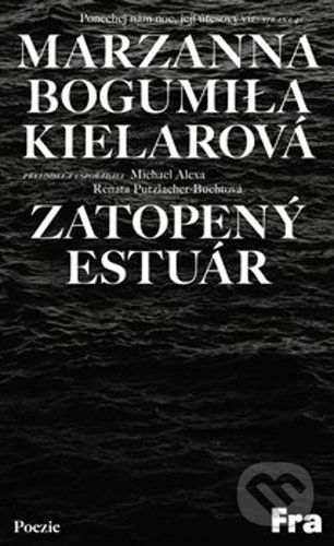 Zatopený estuár - Marzanna Bogumiła Kielarová